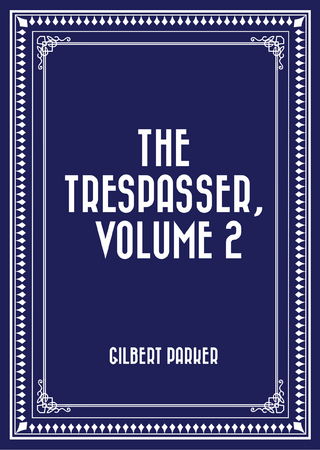 Trespasser, Volume 2
