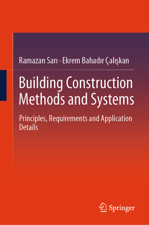 Building Construction Methods and Systems - Ramazan Sarı, Ekrem Bahadır &Ccedil;alışkan