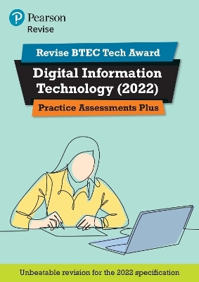 Pearson REVISE BTEC 2022 Tech Award Digital Information Technology Practice Assessments Plus - for 2026, 2027 exams