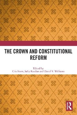 The Crown and Constitutional Reform
