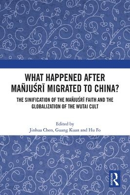 What Happened After Ma&ntilde;juśrī Migrated to China? - 