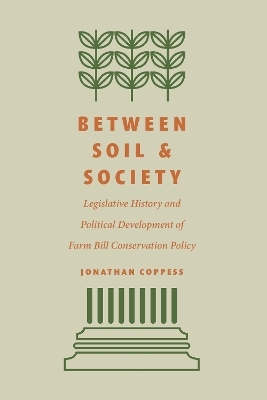 Between Soil and Society - Jonathan Coppess