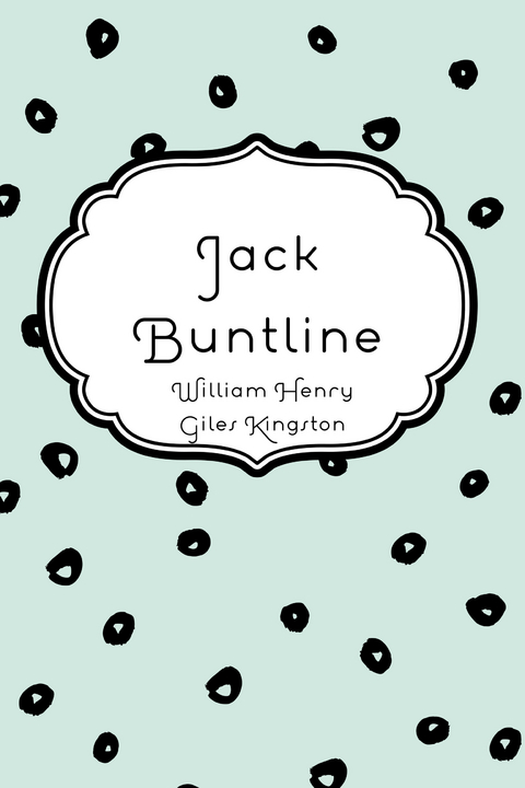 Jack Buntline -  William Henry Giles Kingston