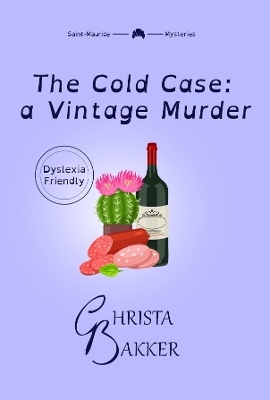 The Cold Case: a Vintage Murder - Christa Bakker