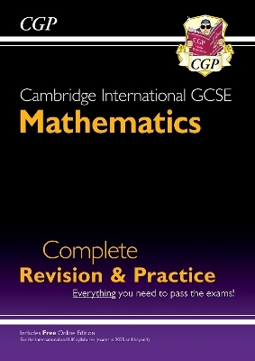 Cambridge International GCSE Maths Complete Revision & Practice: Core & Extended (inc Online Ed)