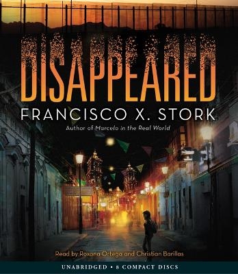 Disappeared - Francisco X Stork