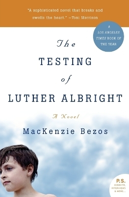 The Testing of Luther Albright - MacKenzie Scott