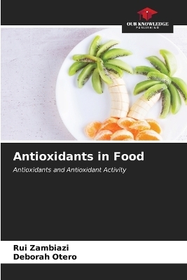 Antioxidants in Food - Rui Zambiazi, Deborah Otero