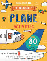 Lonely Planet Kids The Big Book of Plane Activities -  Lonely Planet Kids, Laura Baker