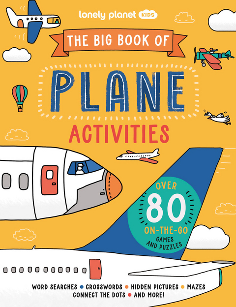 Lonely Planet Kids The Big Book of Plane Activities -  Lonely Planet Kids, Laura Baker