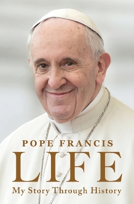 Life -  Pope Francis