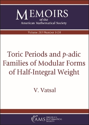 Toric Periods and $p$-adic Families of Modular Forms of Half-Integral Weight