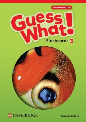 Guess What! Level 3 Flashcards (pack of 75) British English - Susannah Reed