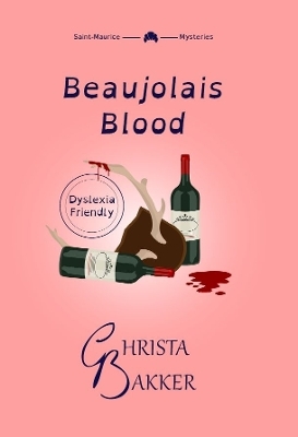 Beaujolais Blood - Christa Bakker