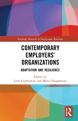 Contemporary Employers&rsquo; Organizations - 