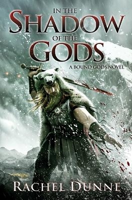 In the Shadow of the Gods - Rachel Dunne