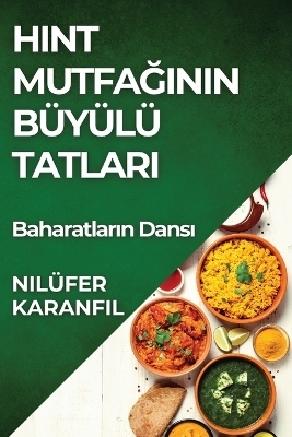 Hint Mutfağının Büyülü Tatları
