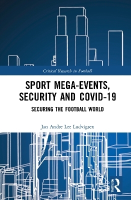 Sport Mega-Events, Security and COVID-19