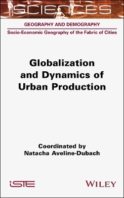 Globalization and Dynamics of Urban Production - 