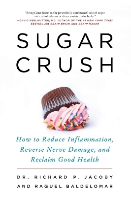 Sugar Crush - Dr. Richard Jacoby, Raquel Baldelomar