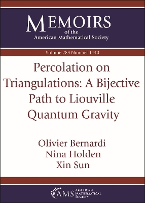 Percolation on Triangulations: a Bijective Path to Liouville Quantum Gravity - Olivier Bernardi, Nina Holden, Xin Sun