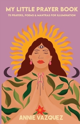 My Little Prayer Book - Annie Vazquez