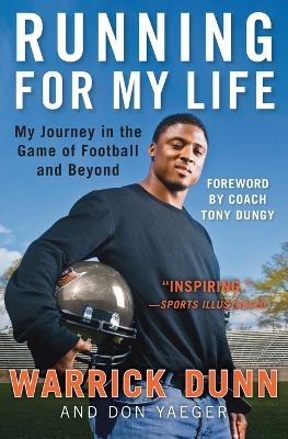 Running for My Life: My Journey in the Game of Football and Beyond - Don Yaeger, Warrick Dunn