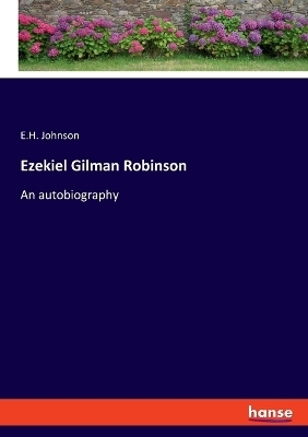 Ezekiel Gilman Robinson - E.H. Johnson