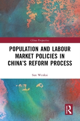 Population and Labour Market Policies in China’s Reform Process