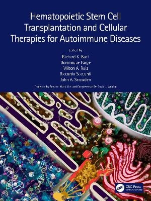Hematopoietic Stem Cell Transplantation and Cellular Therapies for Autoimmune Diseases - 