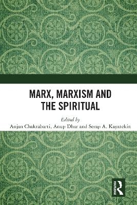 Marx, Marxism and the Spiritual
