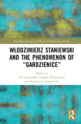 Włodzimierz Staniewski and the Phenomenon of &ldquo;Gardzienice&rdquo; - 