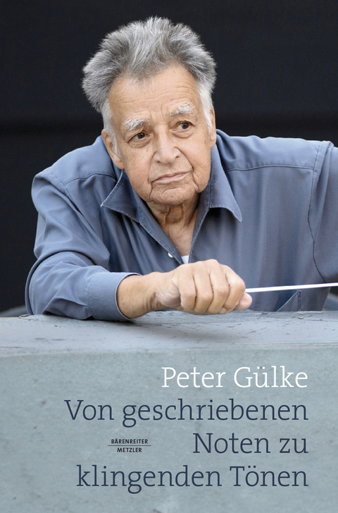 Von geschriebenen Noten zu klingenden T&ouml;nen - Peter G&uuml;lke