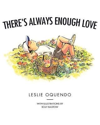 There's Always Enough Love - Leslie Oquendo