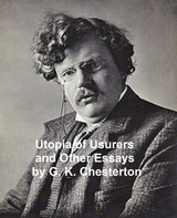 Utopia of Usurers and Other Essays -  G. K. Chesterton