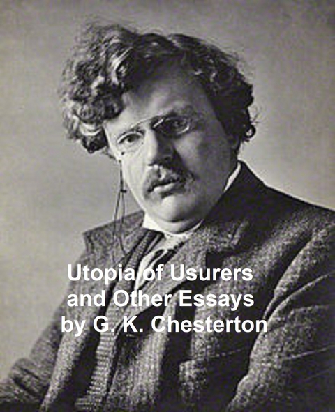 Utopia of Usurers and Other Essays -  G. K. Chesterton