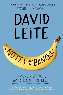 Notes on a Banana - David Leite
