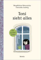 Toni sieht alles! - Magdalena Miecznicka