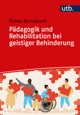 P&auml;dagogik und Rehabilitation bei geistiger Behinderung - Tobias Bernasconi