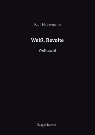 Weiß. Revolte