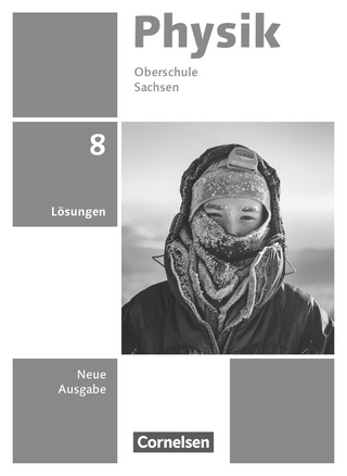 Physik - Neue Ausgabe - Sachsen 2022 - 8. Schuljahr