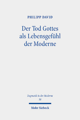 Der Tod Gottes als Lebensgefühl der Moderne - Philipp David
