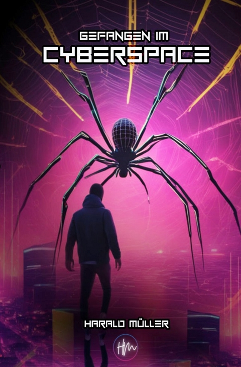 Gefangen im Cyberspace - Harald M&uuml;ller