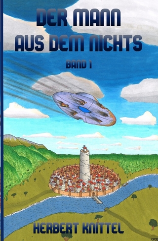 Der Mann aus dem Nichts / Der Mann aus dem Nichts - Band 1