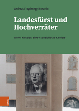 Landesf&uuml;rst und Hochverr&auml;ter - Andreas Fraydenegg-Monzello