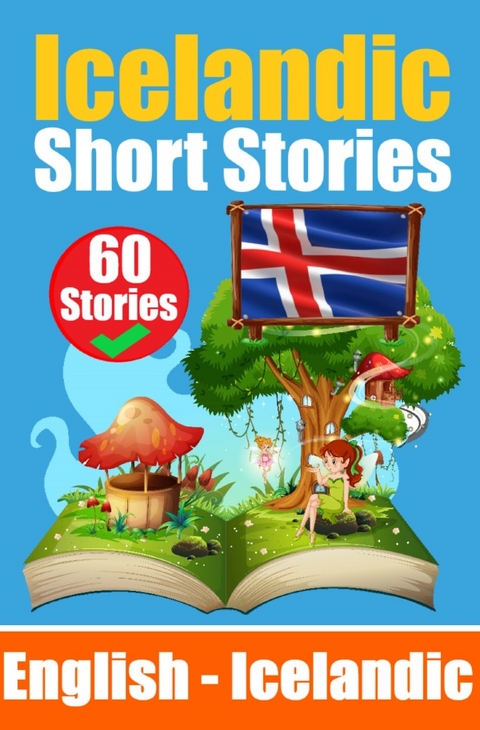 Short Stories in Icelandic Language | English and Icelandic Stories Side by Side - Auke de Haan