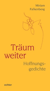 Tr&auml;um weiter - Miriam Falkenberg
