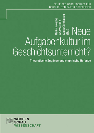 Neue Aufgabenkultur im Geschichtsunterricht?