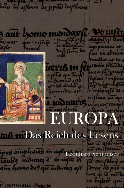 EUROPA. Das Reich des Lesens - Leonhard Schmeiser