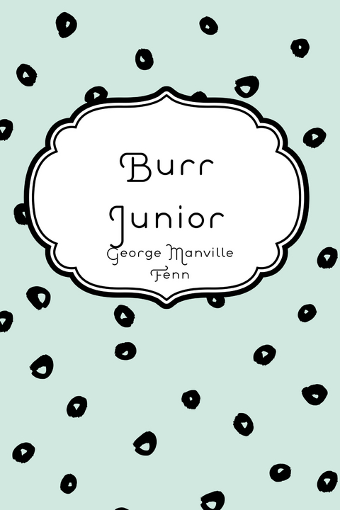 Burr Junior -  George Manville Fenn
